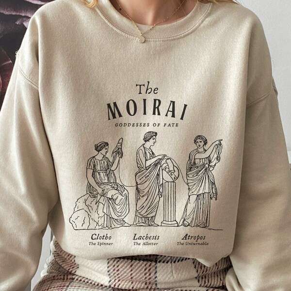 The Fates Greek Mythology Sweatshirt Moirai Greek Goddesses Dark Academia Aesthetic Light Academia Literary Sweatshirt Literature Sweater