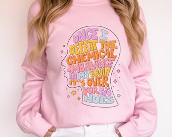 Mental Health Sweater Depression Sweatshirt Anxiety Sweater ADHD Neurodiversity Sweater Medication Therapist Sweater Mental Health Matters