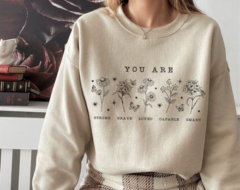 Empowered Sweatshirt Empowerment Sweatshirt Self Love Sweatshirt Positive Affirmation Teacher Sweatshirt Butterfly Sweatshirt Motivational