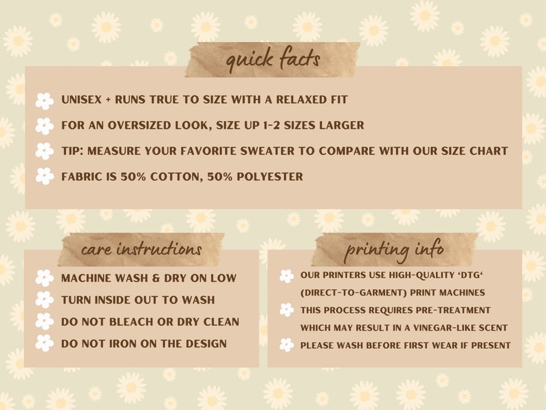 May include: A graphic with information about a unisex t-shirt. The text includes "quick facts", "care instructions", and "printing info". The graphic has a floral background with daisies.