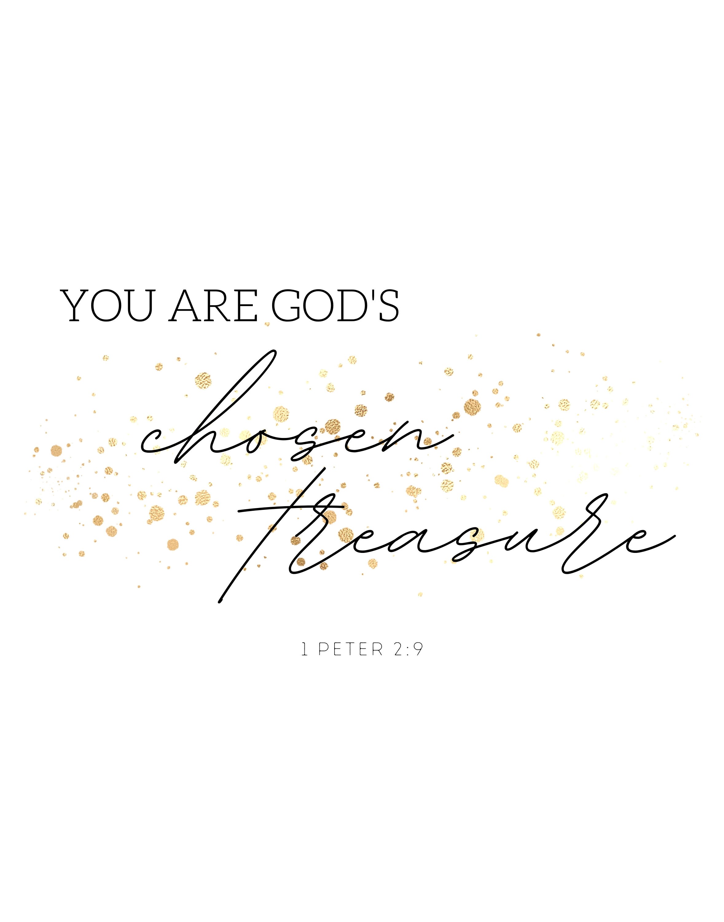 1 Peter 2:9 PRINTABLE, You Are God's Chosen Treasure, PRINTABLE Bible ...