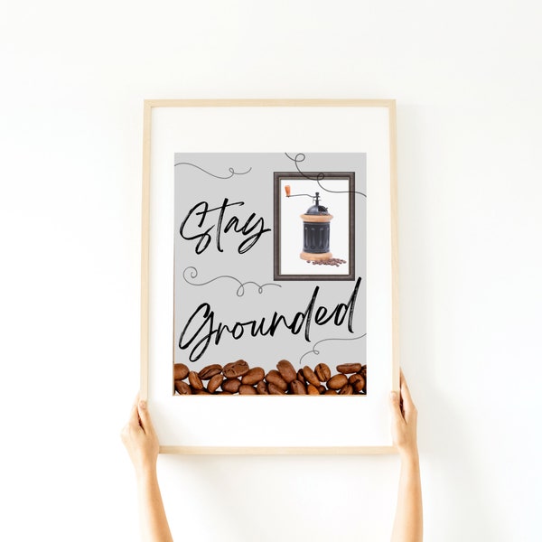 Coffee Stay Grounded Classroom Printable Sign