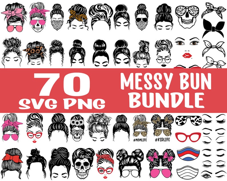 Messy Bun Svg Bundle Momlife Hair Skull Eyelash Woman - Etsy