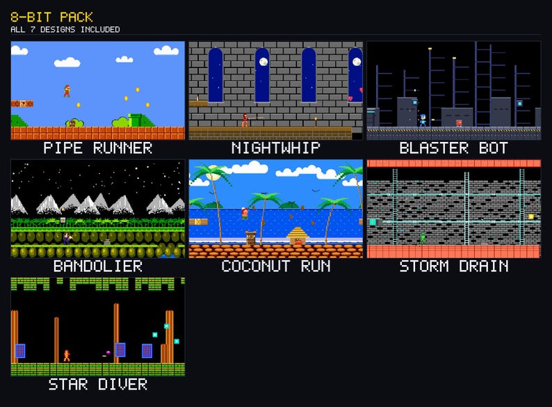 May include: An 8-bit pack featuring seven distinct pixel art game designs labeled Pipe Runner, Nightwhip, Blaster Bot, Bandolier, Coconut Run, Storm Drain, and Star Diver. Each rectangular panel displays a unique retro video game scene.