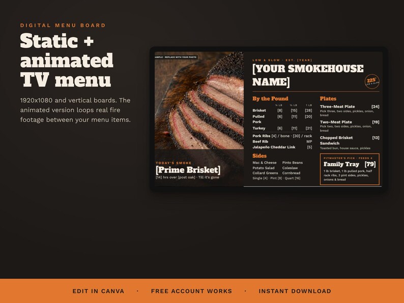 May include: A digital menu board template for a smokehouse featuring a dark background with orange text. The layout includes a section for a brisket image, a customisable smokehouse name, and lists for meat by the pound, plates, and sides.