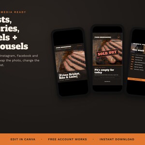 May include: Three smartphone screens displaying social media templates with dark backgrounds and orange accents. Text includes 'Posts, Stories, Reels + carousels', 'Prime Brisket, Ribs & Links', 'SOLD OUT', 'Pit's empty for today', 'EDIT IN CANVA', and 'INSTANT DOWNLOAD'.