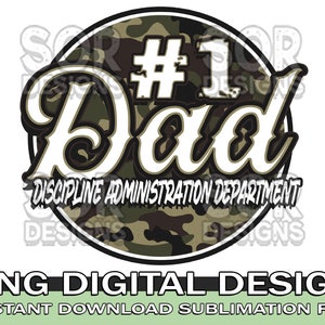 Number 1 Dad, Discipline Administration Department Sublimation, Fathers Day PNG, Funny Dad Shirt PNG, Digital Download
