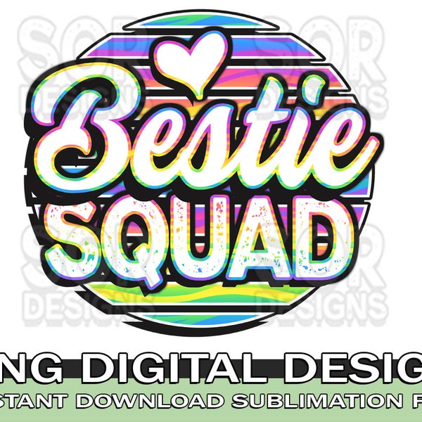 Bestie Squad Sublimation, Best Friends PNG, Bestie Sublimation, BFF PNG