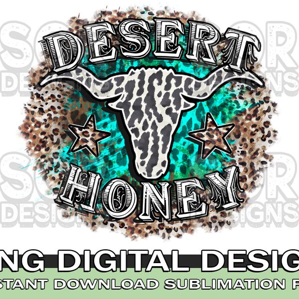Desert Honey PNG Sublimation, Desert PNG, Desert Sublimation, Bull PNG, Digital Download