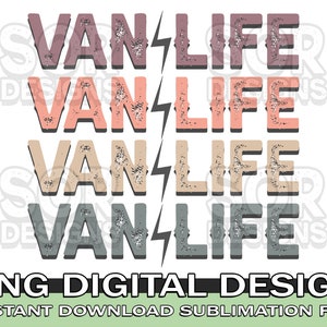 May include: Four stacked digital designs of the text "VAN LIFE" in different colors. The text is in a distressed font with a lightning bolt between the words. The text is in shades of pink, peach, beige, and gray. The text is on a white background. The text "PNG DIGITAL DESIGN" is at the bottom of the image in green text. The text "INSTANT DOWNLOAD SUBLIMATION FILE" is below the green text in white.