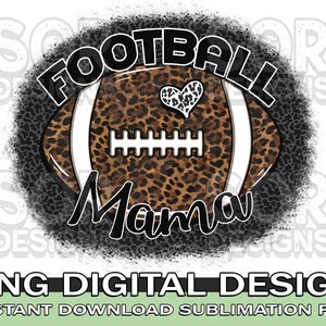 Football Mama PNG, Leopard Football PNG, Football Sublimation Design, Digital Download
