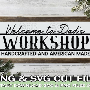 Welcome to Dad&#39;s Workshop SVG, Workshop Cut Files, Garage SVG, Garage Sign SVG, Digital Download