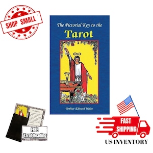 The Pictorial Key of the Tarot by Arthur Rider Waite. Book for Beginners and Tarot Enthusiasts with the Explanation of all 78 Tarot Cards.