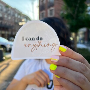 I Can Do Anything Sticker | Water Resistant Sticker | Gifts for Motivation | Stationery Stickers | Water Bottle Stickers