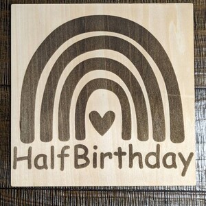 Half Birthday, Half Way To One, Personalized Birthday Sign, Engraved Sign
