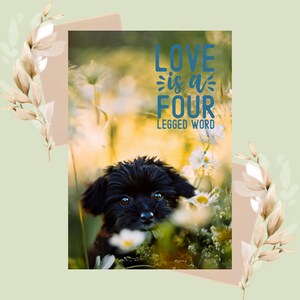 Love is a Four Letter Word, Printable image files, Joyful Wall Art featuring a dog and a doggy motto.