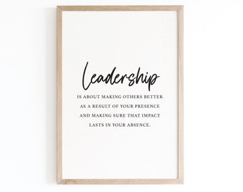 Leadership Motivation Quote | Print Wall Art Inspirational quote | Boss gift | Family gift | Leader Retirement | Work desk DIGITAL DOWNLOAD