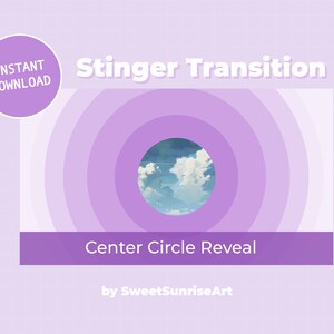 Może przedstawiać: Grafika w kolorze fioletowym i białym z tekstem "Stinger Transition" i "Center Circle Reveal" z kołem w środku, przedstawiającym błękitne niebo z białymi chmurami. Tekst "by SweetSunriseArt" znajduje się pod kołem.