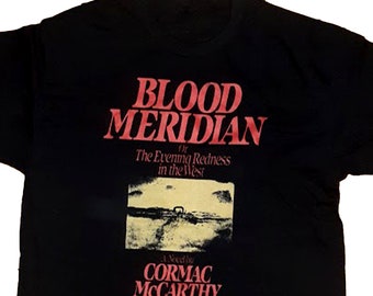 Blood Meridian Cormac Mccarthy - vintage western novel, Shirt
