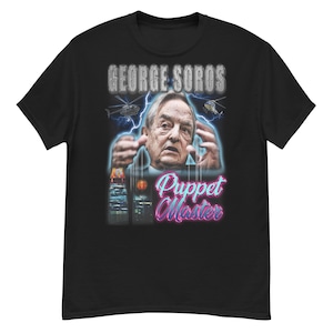 George Soros - Puppter Master - Conspiracy -Vintage Shirt - Rap Shirt, Vintage Bootleg Retro 90s Streetwear