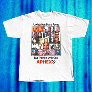 Anxiety Has Many Faces, But There Is Only One APHEX - Aphex Twin Parody Shirt - Vintage Shirt
