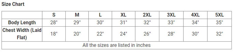 May include: A size chart for clothing, with measurements in inches. The chart includes sizes S through 5XL, detailing body length and chest width (laid flat) for each size. The text "All the sizes are listed in inches" is at the bottom.
