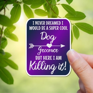 3.5" Super Cool Dog Groomer Killin it Laminated Laptop Sticker Purple Blue Gradient Colors