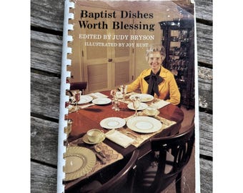 Baptist Dishes Worth Blessing Edited by Judy Bryson Plastic Comb Cookbook 1980