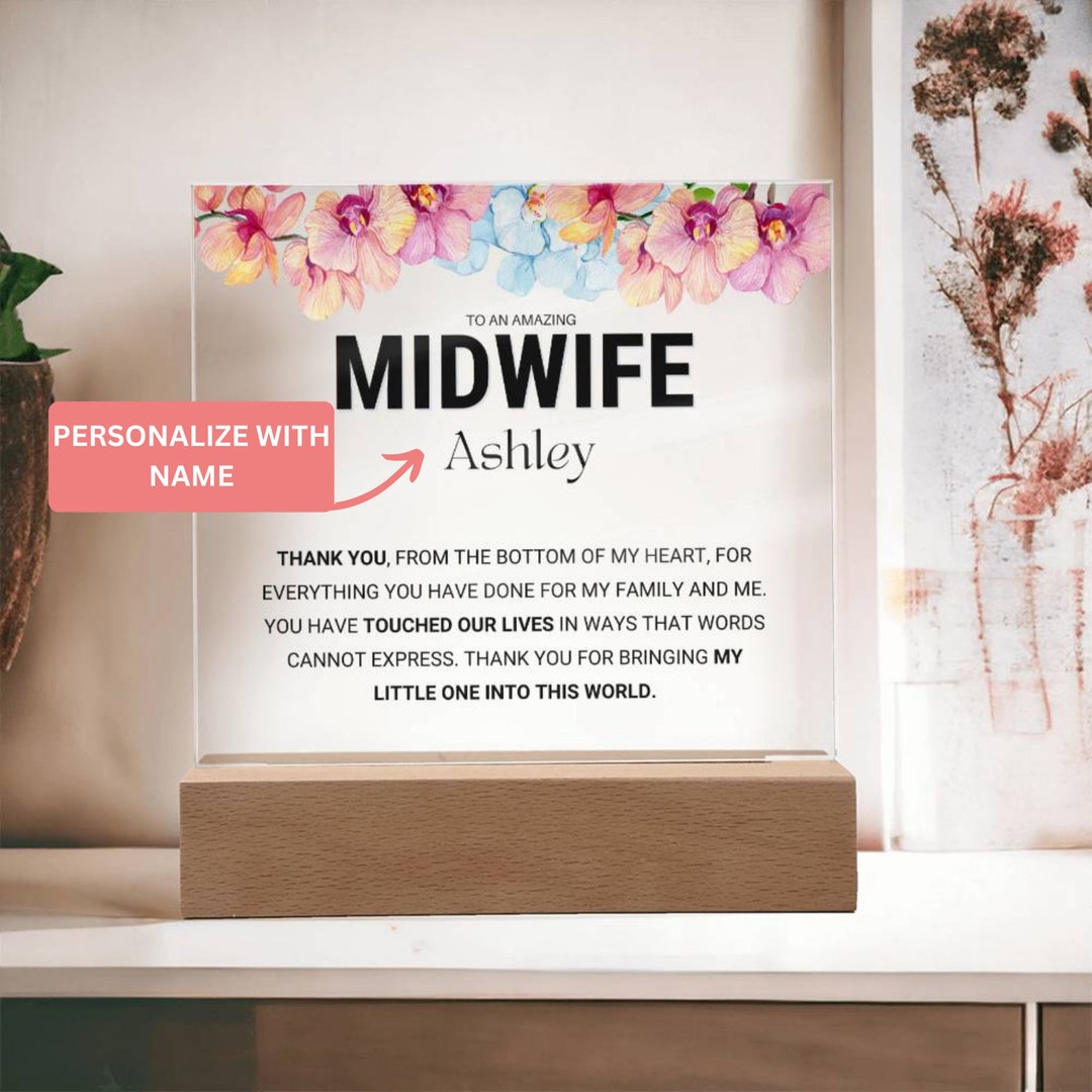 Midwife Gift Appreciation, Acrylic Plaque A Truly Amazing Midwife, Thank You Midwife, Certified