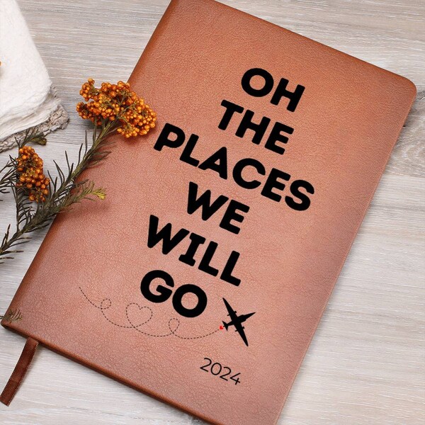 Travel Journal Gift, Gift for Outdoor Lovers Travels, Gift for People on the Go Camper Life, Oh the Places Let the Adventure Begin