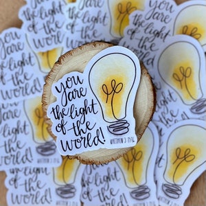 You Are The Light Of The World Sticker, Christian Quote Sticker, Scripture Sticker, Faith Sticker, Bible Journaling, Water bottle Laptop