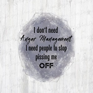 Anger Management | Adult Design PNG | Sarcastic Quote | Sublimation Design | Digital Design | PNG Design | PSD File | Coffee Mug Design