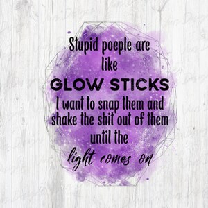 Diseño de Glow Sticks / Diseño para adultos PNG / Cita sarcástica / Diseño de sublimación / Diseño digital / Diseño PNG / Archivo PSD / Diseño de taza de café