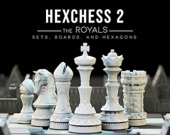 3D printed HexChess set The Royals
