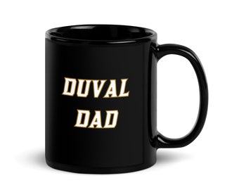 Duval Dad Mug, Duval Dad Cup, Duval Dad, Jags, Jaguars, Jacksonville Jaguars, Jacksonville, Jacksonville Florida, Jags Gift, DTWD, Duval Dad