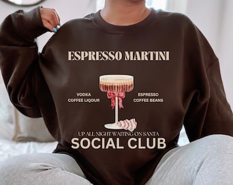Sweat-shirt Martini ras du cou expresso, Sweat-shirt amateur de Martini, Cocktail de Noël Sweat à capuche pour boire Brunch de Noël Pull alcoolisé BCBG