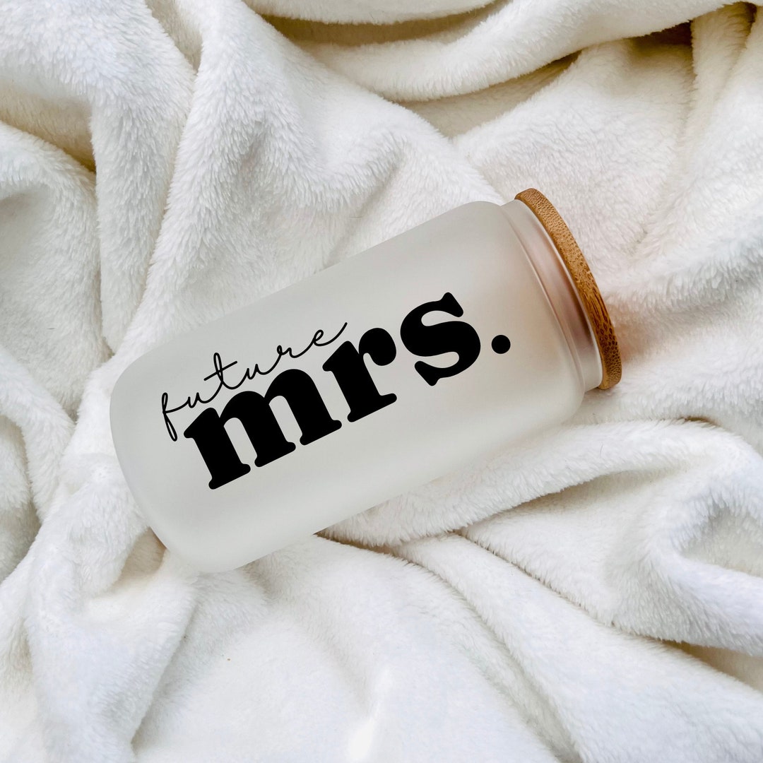 Future Mrs Tumbler, Mrs Glass Cup, Engagement Gift, Custom Engagement ...