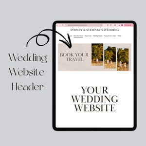 May include: A digital tablet displays a wedding website header. The website features the text "SYDNEY & STEWART'S WEDDING" at the top, with navigation links below. The main section says "BOOK YOUR TRAVEL" and "YOUR WEDDING WEBSITE".