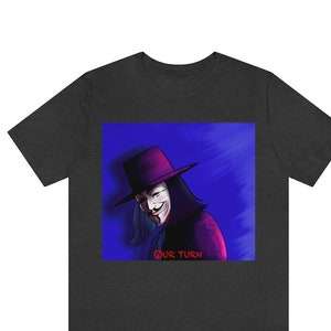Onze beurt | Unisex Jersey T-shirt met korte mouw | Geweldig cadeau voor V for Vendetta fan | Patriottisch geschenk