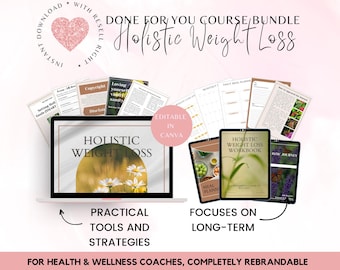 May include: A digital product bundle for health and wellness coaches, titled "Holistic Weight Loss". The bundle includes a workbook, meal planner, and other resources. The text "Editable in Canva" is visible on a pink circle.