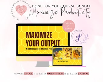 May include: A digital product bundle with a yellow honeycomb background and the text "Maximize Productivity" and "Maximize Your Output: A Tactical Guide to Amplified Productivity". The bundle includes an ebook, worksheets, and a journal. The text "Editable in Canva" is also visible.