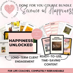 May include: A pink and white digital product mockup with the text "Science of Happiness" and "Happiness Unlocked". The mockup includes a laptop, a tablet, and several digital workbooks. The text "Editable in Canva" is also visible.