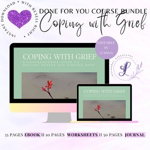 PLR Life Coaching Program: Coping with Grief Done for You Course Ebook, Workbook with Editable Template in Canva for counselor & therapist.