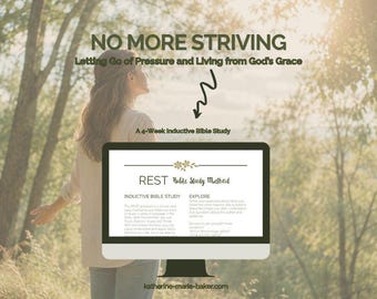 No More Striving Bible Study | 4 Week Inductive Bible Study | Printable PDF