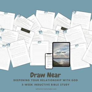 May include: A 5-week inductive Bible study titled "Draw Near: Deepening Your Relationship with God" with a blue and white floral design. The study includes printable worksheets and a digital ebook.