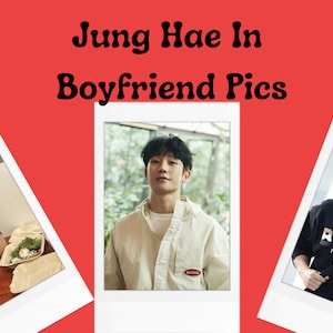Jung Hae In Boyfriend Pics