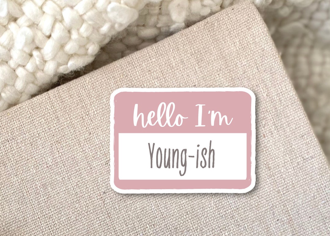 Name Tag Hello I'm Sticker | Young-ish | Funny Sticker | Laptop Decal ...