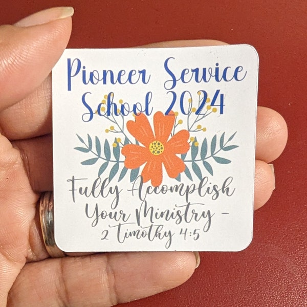 Pioneer Service School 2024 Sticker/Tag- Glossy/Matte/Cardstock