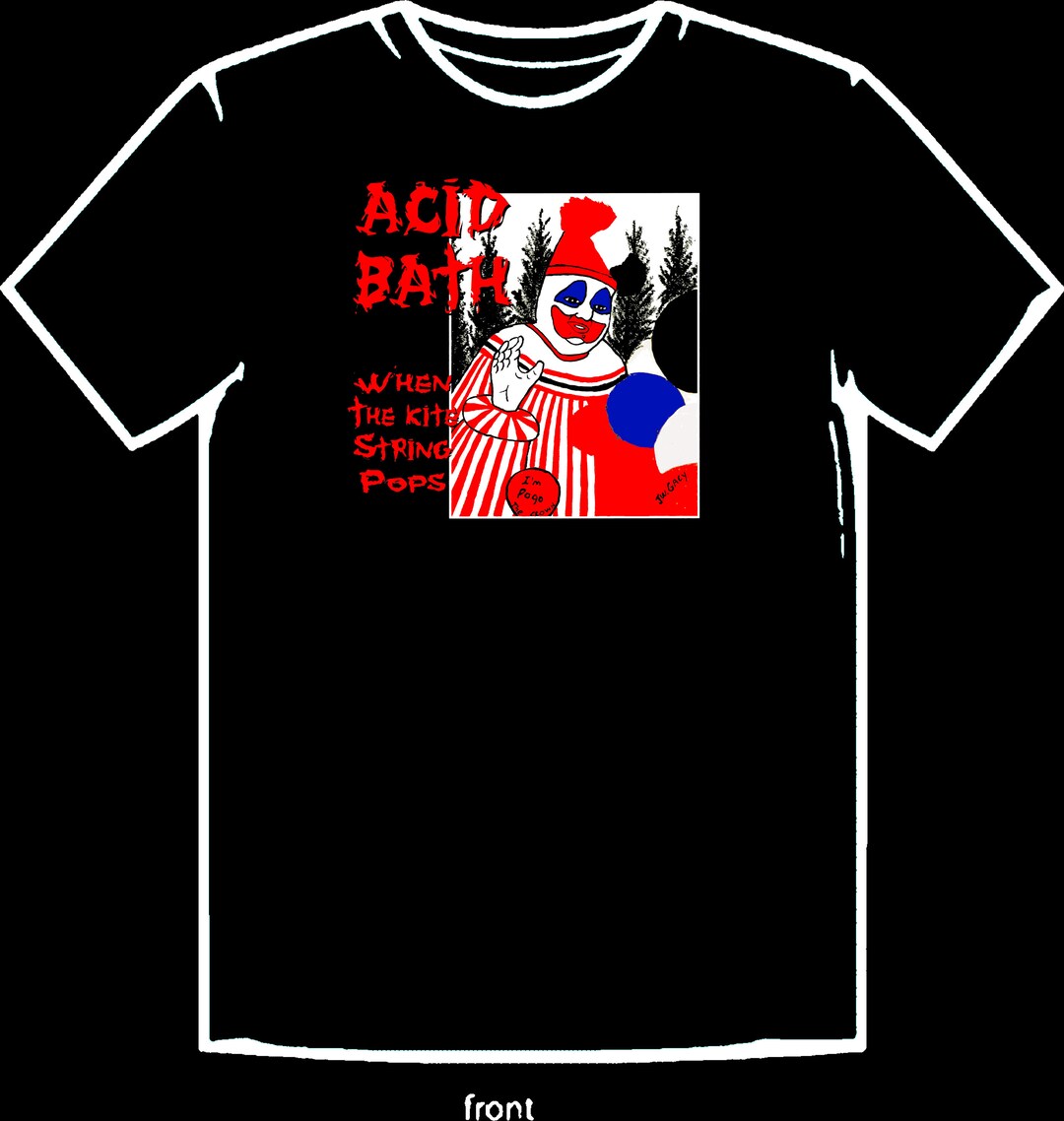 Acid bath when the kite string pops shirt etsy