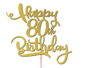 Personalised Happy 80th Birthday Cake Topper Custom Toppers | ANY AGE 60th 65th 70th 75th [1593]